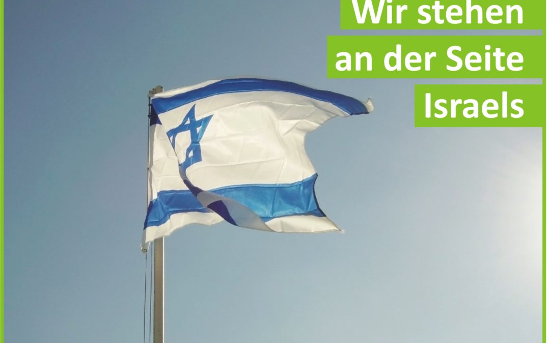 Wir stehen an der Seite Israels!