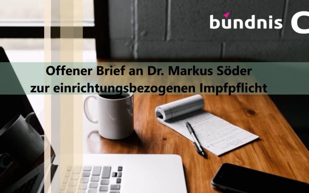 Offener Brief an den bayrischen Ministerpräsidenten Herrn Dr. Markus Söder und an die CSU